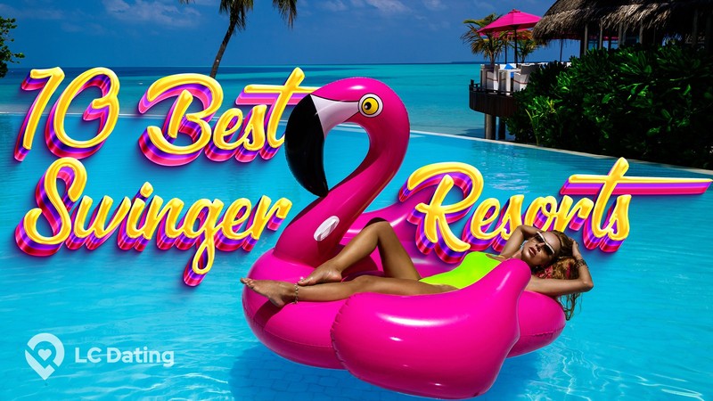 Los 10 mejores resorts swinger de 2026: escapadas adult-only definitivas para parejas
